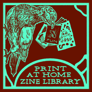 Thumbnail link to Print at Home Zine Library